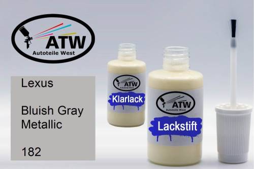 Lexus, Bluish Gray Metallic, 182: 20ml Lackstift + 20ml Klarlack - Set, von ATW Autoteile West.